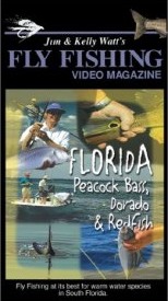 Fly Fishing Video Magazine Florida Peacock Bass, Dorado & Redfish