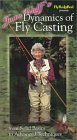 Joan Wulff's Dynamics of Fly Casting